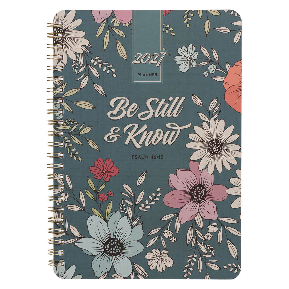2027 Be Still and Know Spiral Weekly Planner - Psalm 46:10 by Christian Art Gifts