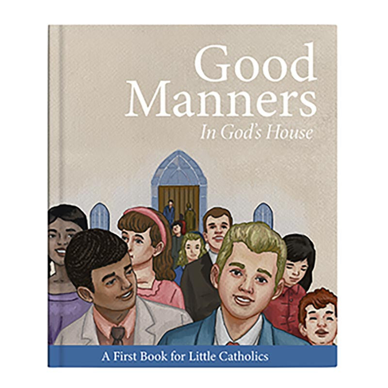 Little Catholics Series - Good Manners In God's House Book - Hardcover - 12/pk