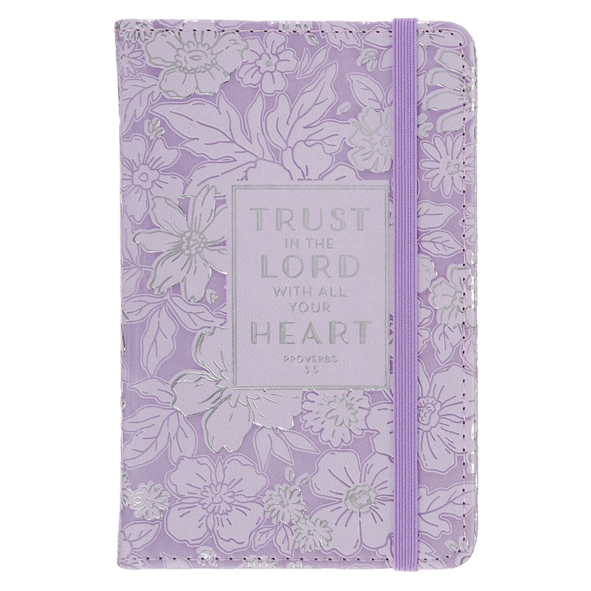 Trust in the Lord Lilac Floral Hardcover Notebook with Elastic Band Closure - Proverbs 3:5 by Christian Art Gifts