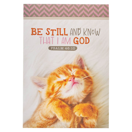 Be Still and Know Kitten Notepad - Psalm 46:10 by Christian Art Gifts