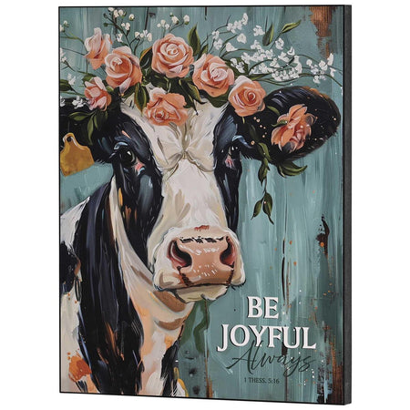 Black and White Cow - Be Joyful Always 1 Thessalonians 5:16 MDF Decorative Wall by Dicksons