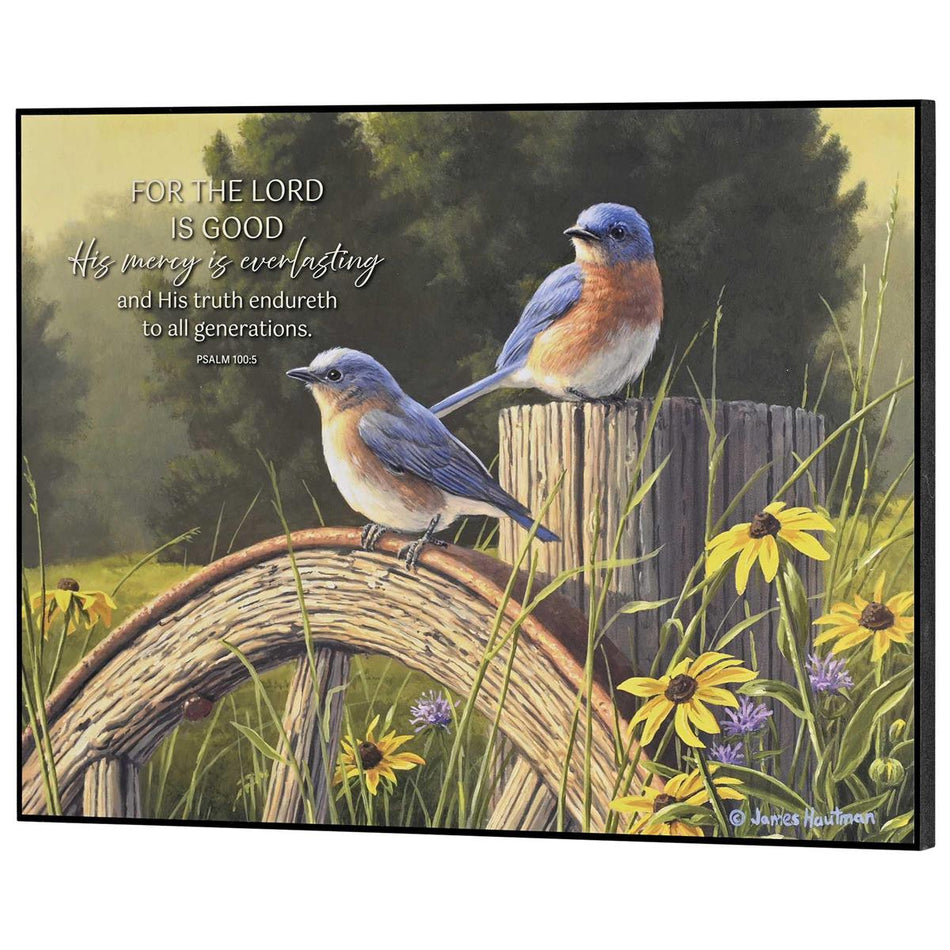 For The Lord Is Good Mercy Everlasting Psalm 100:5 MDF Decorative Wall Plaque by Dicksons