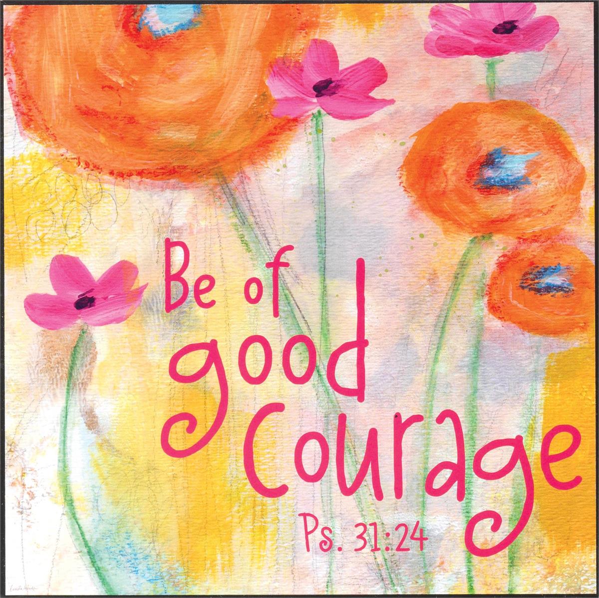 Plaque Wall Good Courage Ps. 31:24 MDF 8X8 by Dicksons