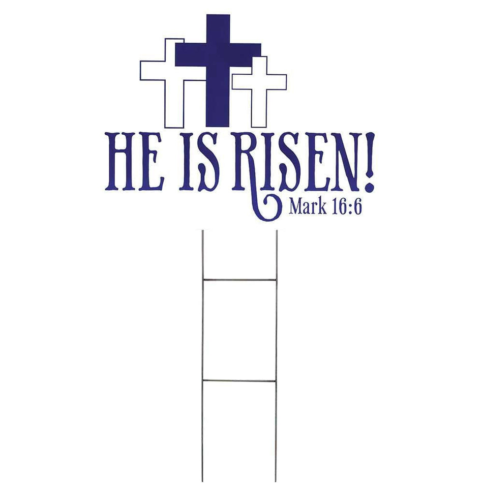 Yard Sign-he Is Risen Mk 16:6 by Dicksons
