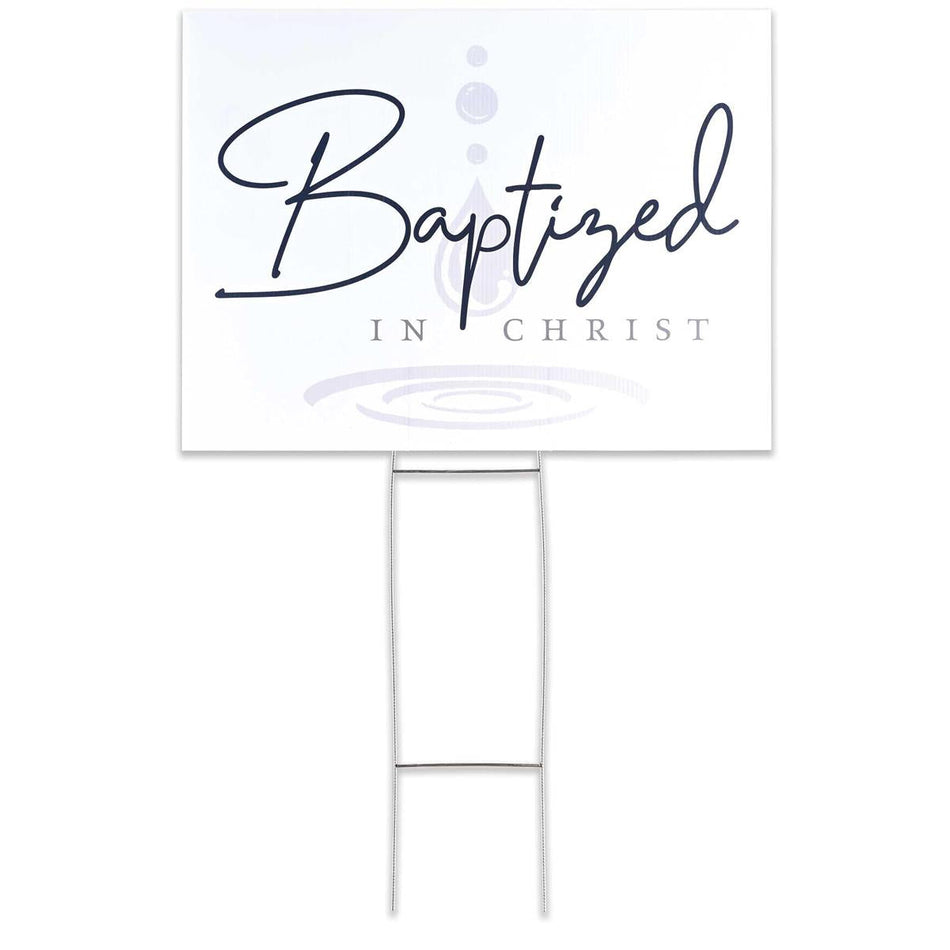 Yard Sign Baptized In Christ by Dicksons