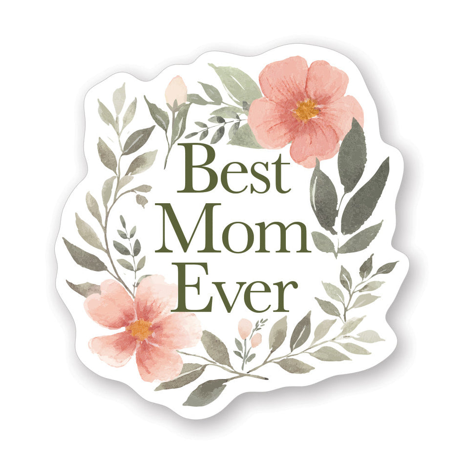 Best Mom Ever Floral Mom Gift Vinyl Stickers by Anchor Christian Distributors