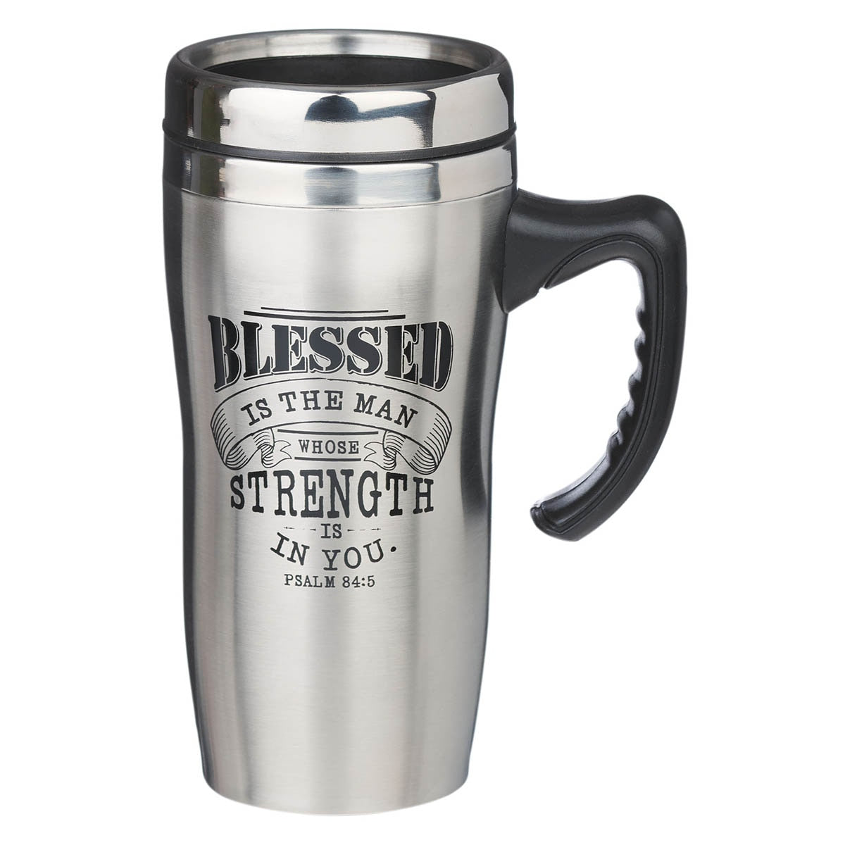 Blessed is the Man Stainless Steel Travel Mug with Handle - Psalm 84:5 by Christian Art Gifts