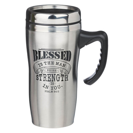 Blessed is the Man Stainless Steel Travel Mug with Handle - Psalm 84:5 by Christian Art Gifts