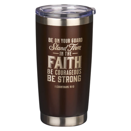 Stand Firm Brown Stainless Steel Mug - 1 Corinthians 16:13 by Christian Art Gifts