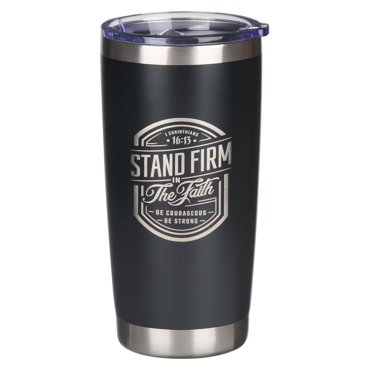 Stand Firm Black Stainless Steel Travel Tumbler - 1 Corinthians 16:13 by Christian Art Gifts