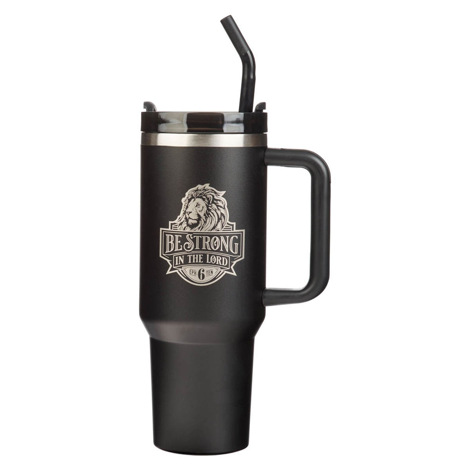 Be Strong in the Lord Black 40 Oz Tumbler with Straw - Ephesians 6:10 by Christian Art Gifts