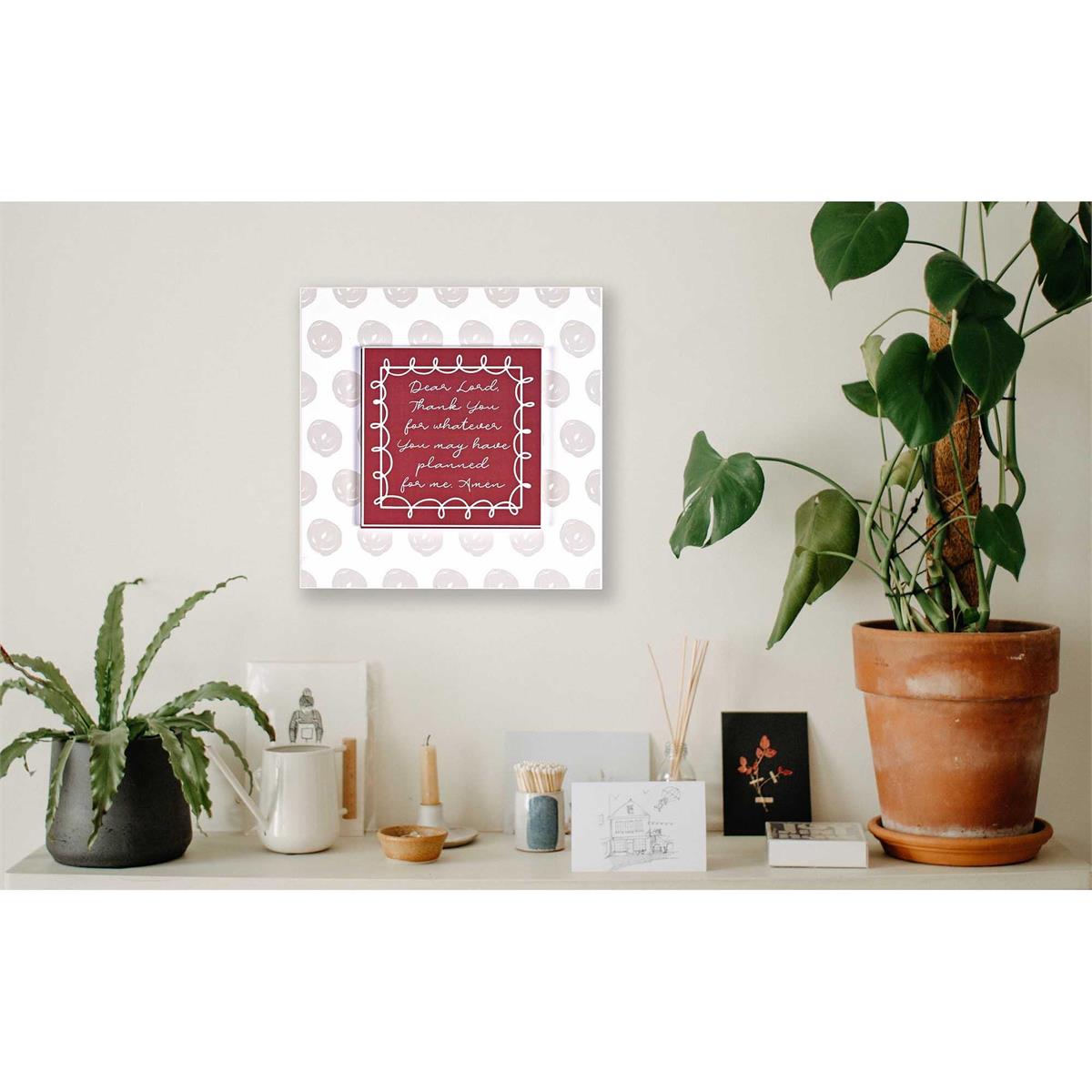 Thank You For Whatever You Planned For Me Red and White 10 x 10 Inch MDF by Dicksons, product view 4
