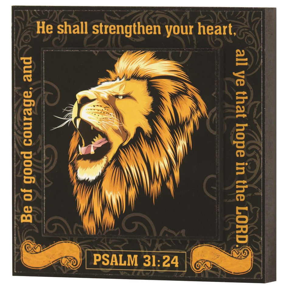 Stacked Wall Plaque Lion Psalm 31:24 6x6 by Dicksons