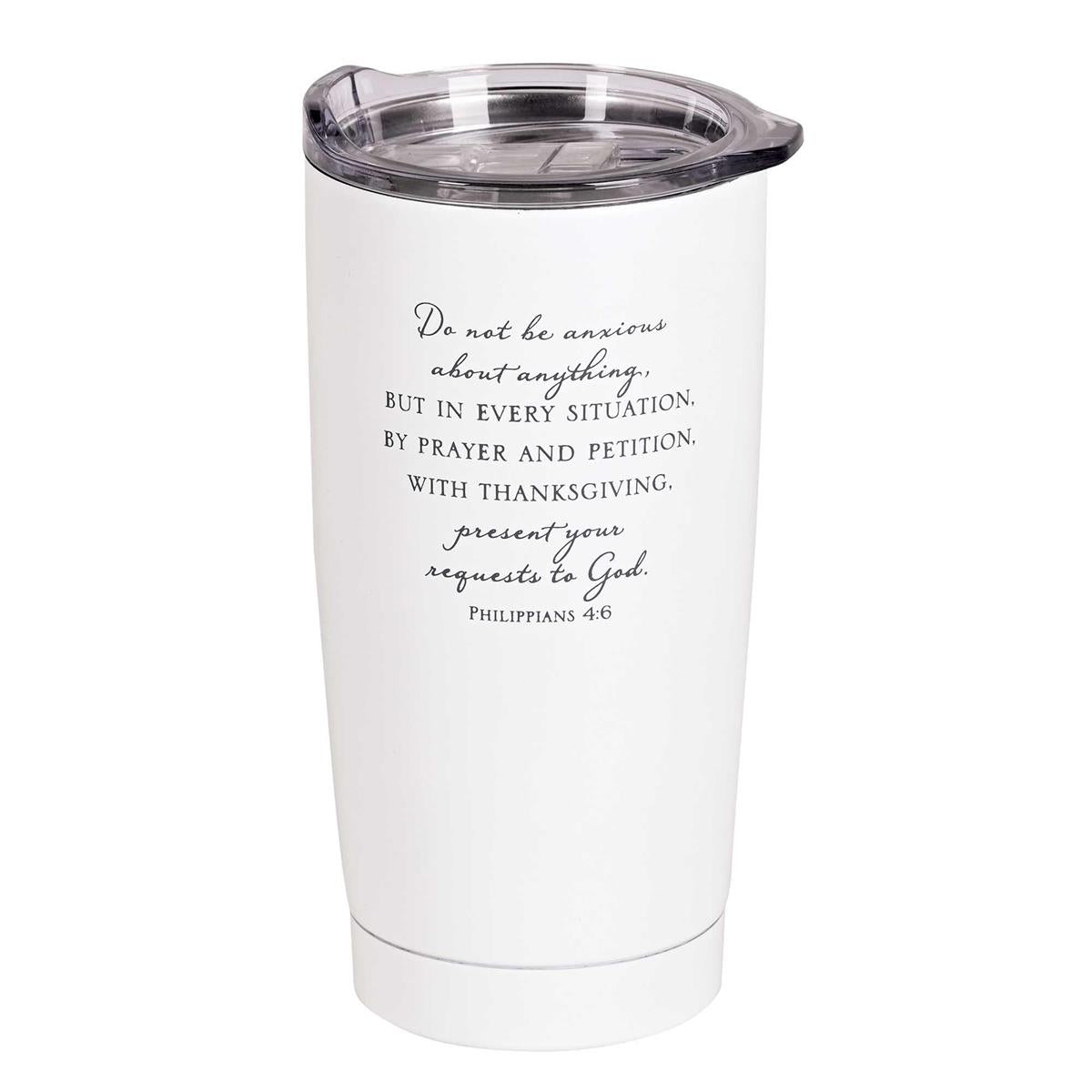 Tumbler Do Not Be Anxious White 20 Oz by Dicksons