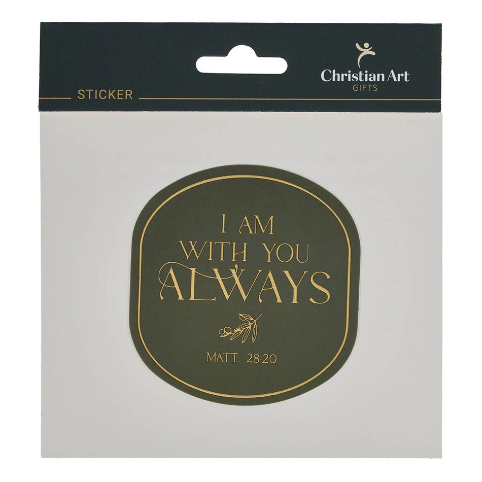 I Am With You Always Sage Botanical Sticker - Matthew 28:20 by Christian Art Gifts