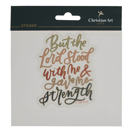 The Lord Stood With Me Multicolor Vinyl Sticker - 2 Timothy 4:17 by Christian Art Gifts