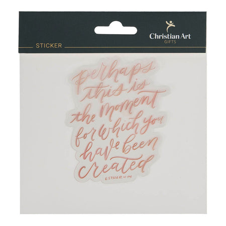 The Moment You Were Created For Pink Vinyl Sticker - Esther 4:14 by Christian Art Gifts