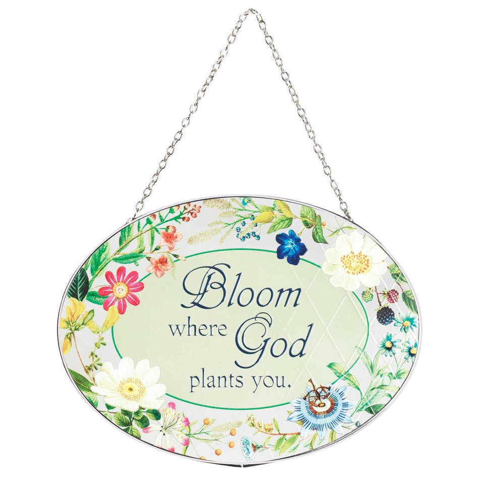 Bloom Where God Plans You Floral 9 inch Glass Sun Catcher with Suction Cup by Dicksons