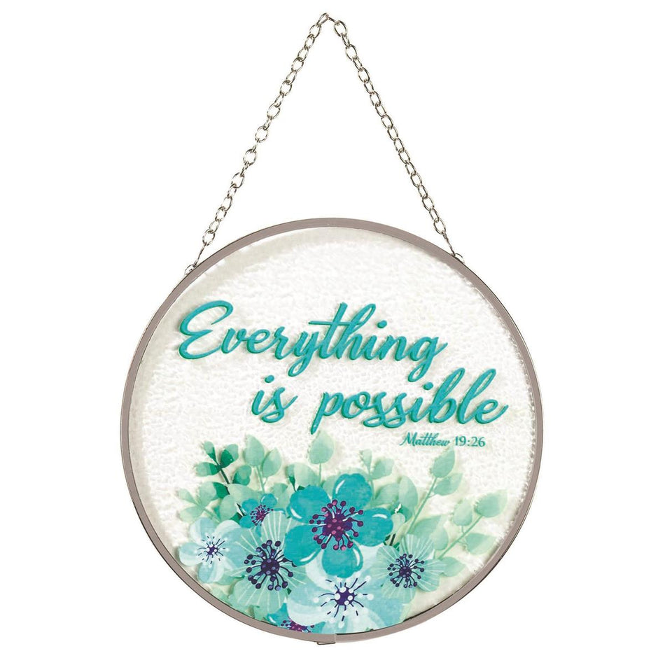 Everything Is Possible Floral Clear 6 inch Glass Suncatcher With Suction Cup by Dicksons