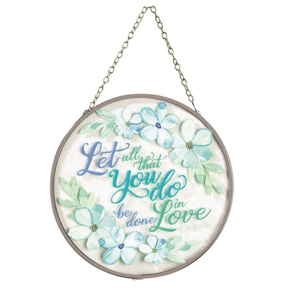 All Be Done In Love Floral Clear 6 inch Glass Suncatcher With Suction Cup by Dicksons