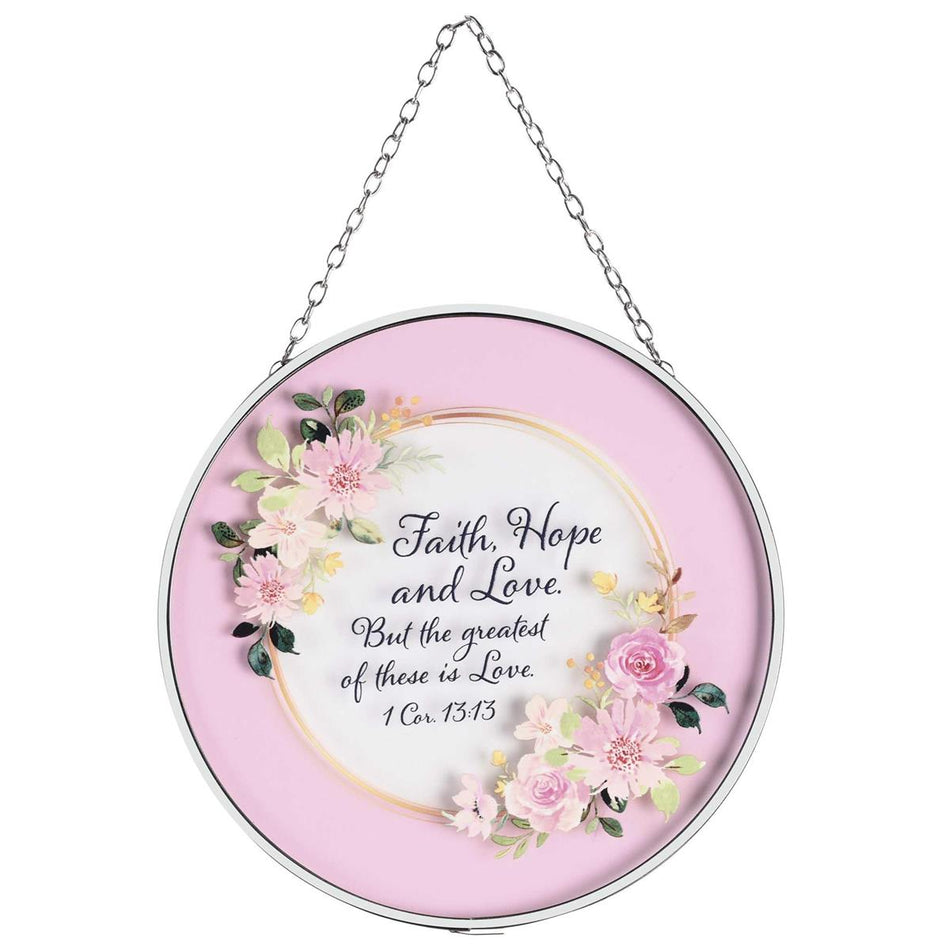 Faith Hope Love - 1 Corinthians 13:13-6 Inch Pink Glass and Metal Window by Dicksons
