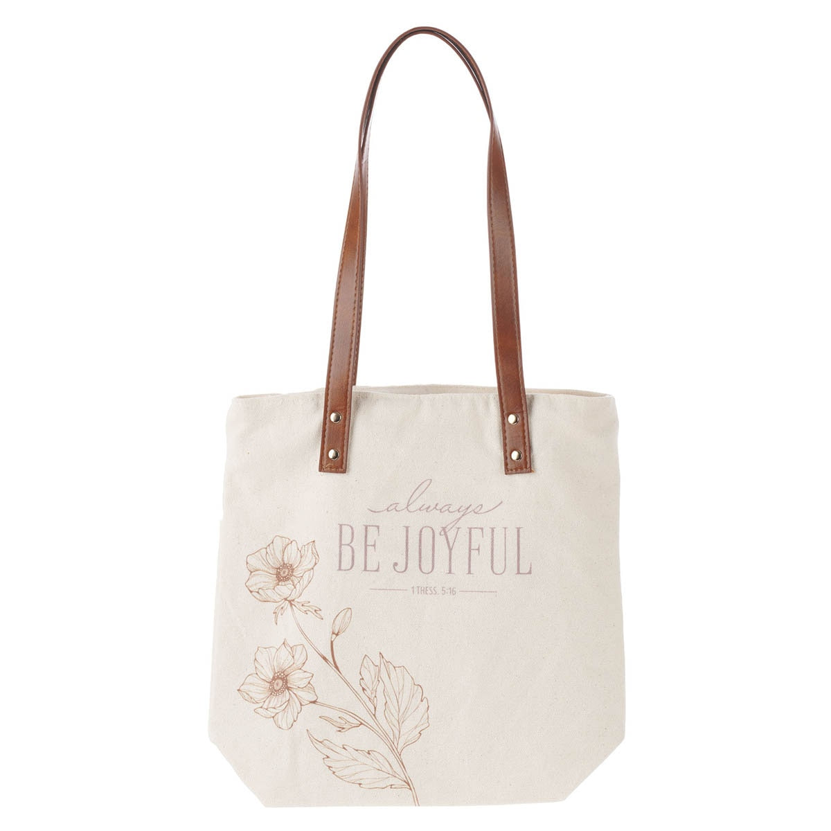Always Be Joyful Taupe Floral Canvas Tote Bag - 1 Thessalonians 5:16 by Christian Art Gifts
