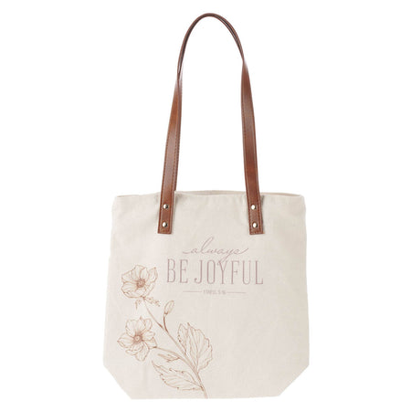 Always Be Joyful Taupe Floral Canvas Tote Bag - 1 Thessalonians 5:16 by Christian Art Gifts