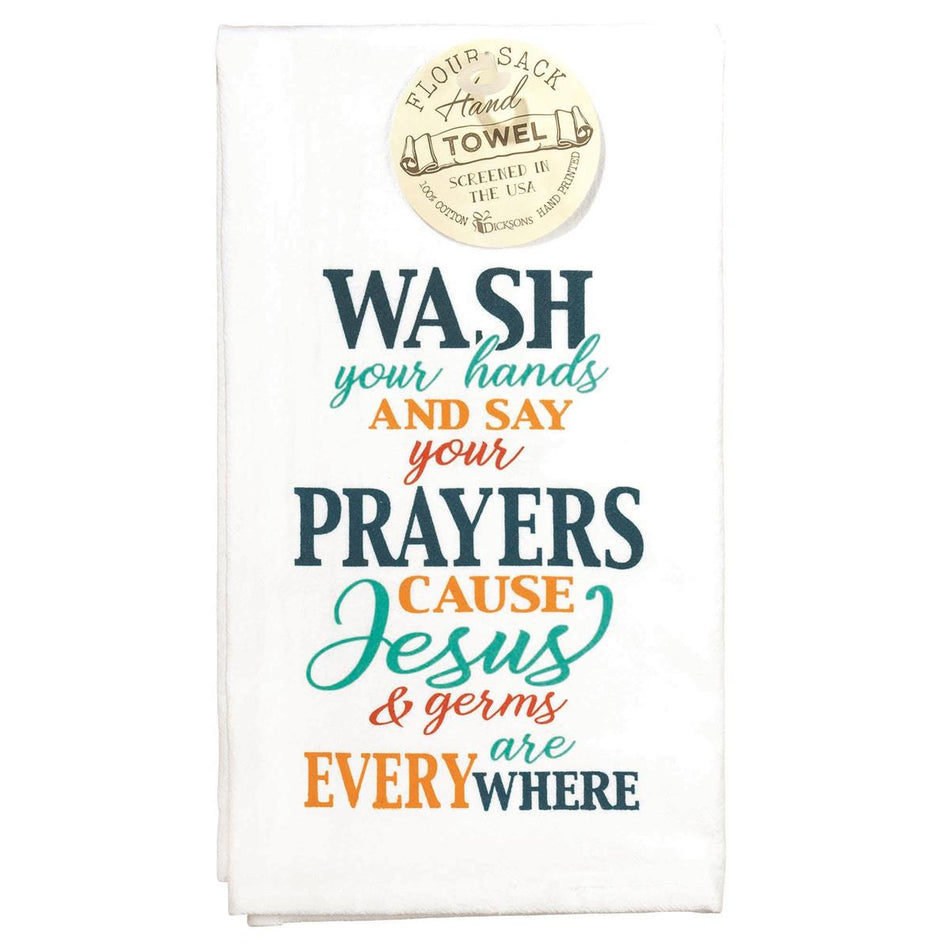 Wash Your Hands Say Prayers White 22 x 18 Cotton Fabric Flour Sack Dish Towel by Dicksons