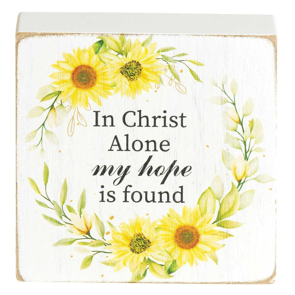 In Christ Alone Hope Is Found Yellow Sunflower 3 x 3 MDF Wall Tabletop Sign by Dicksons, product view 2