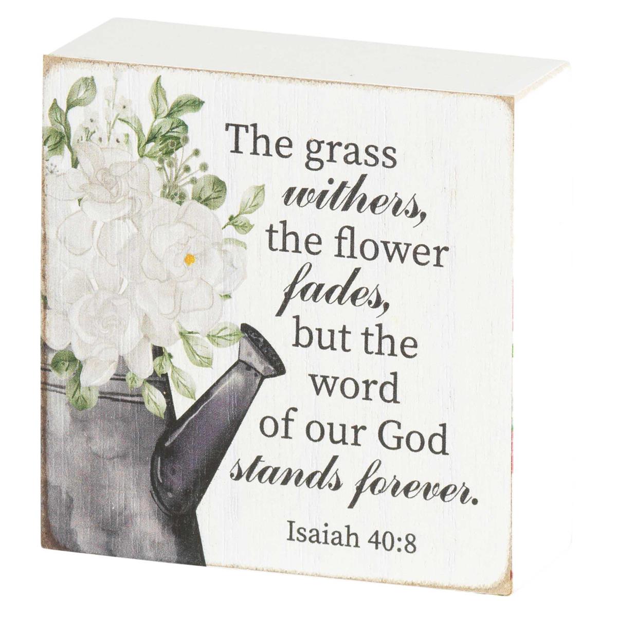 Tabletop Plaque The Grass Withers 3x3 (TPLK33-233) by Dicksons