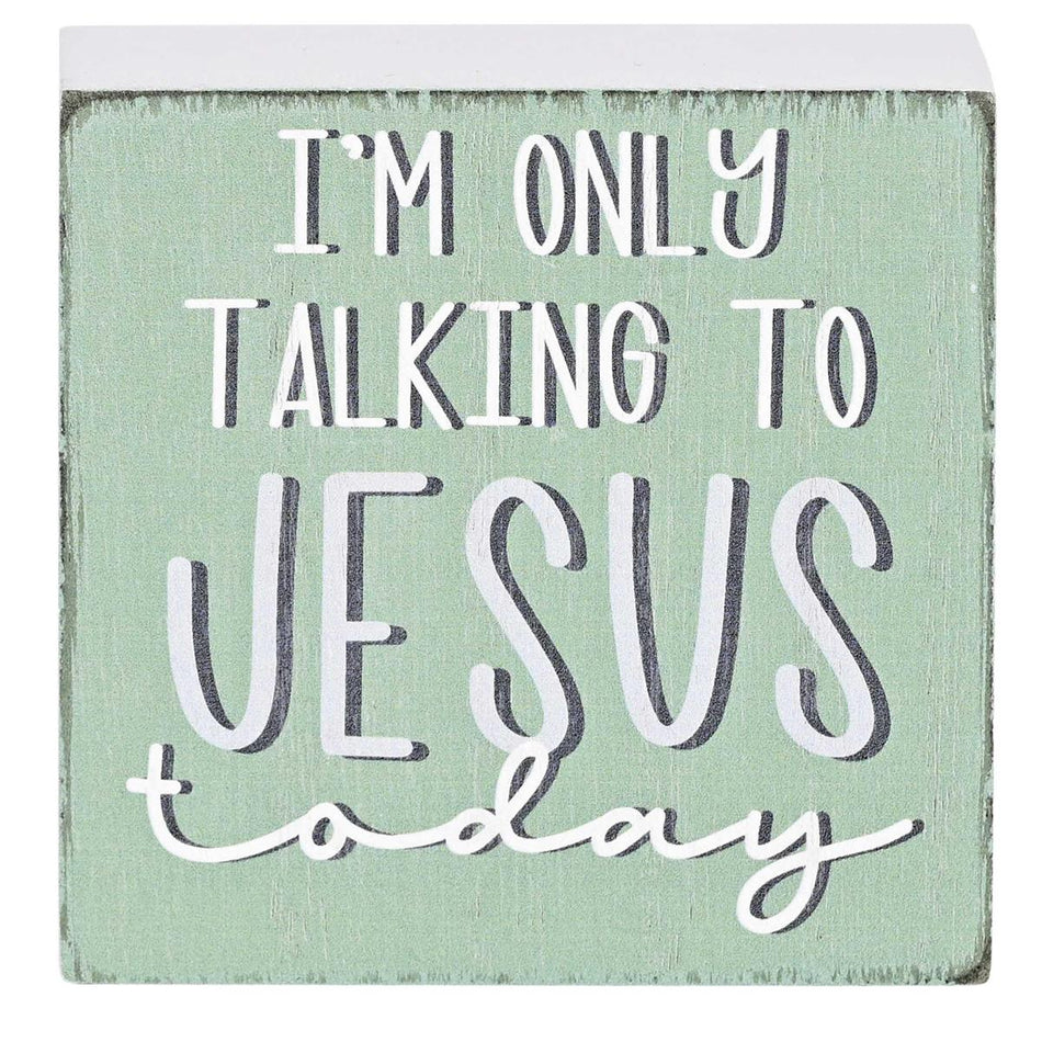 Tabletop Plaque Only Talking To Jesus by Dicksons, product view 2