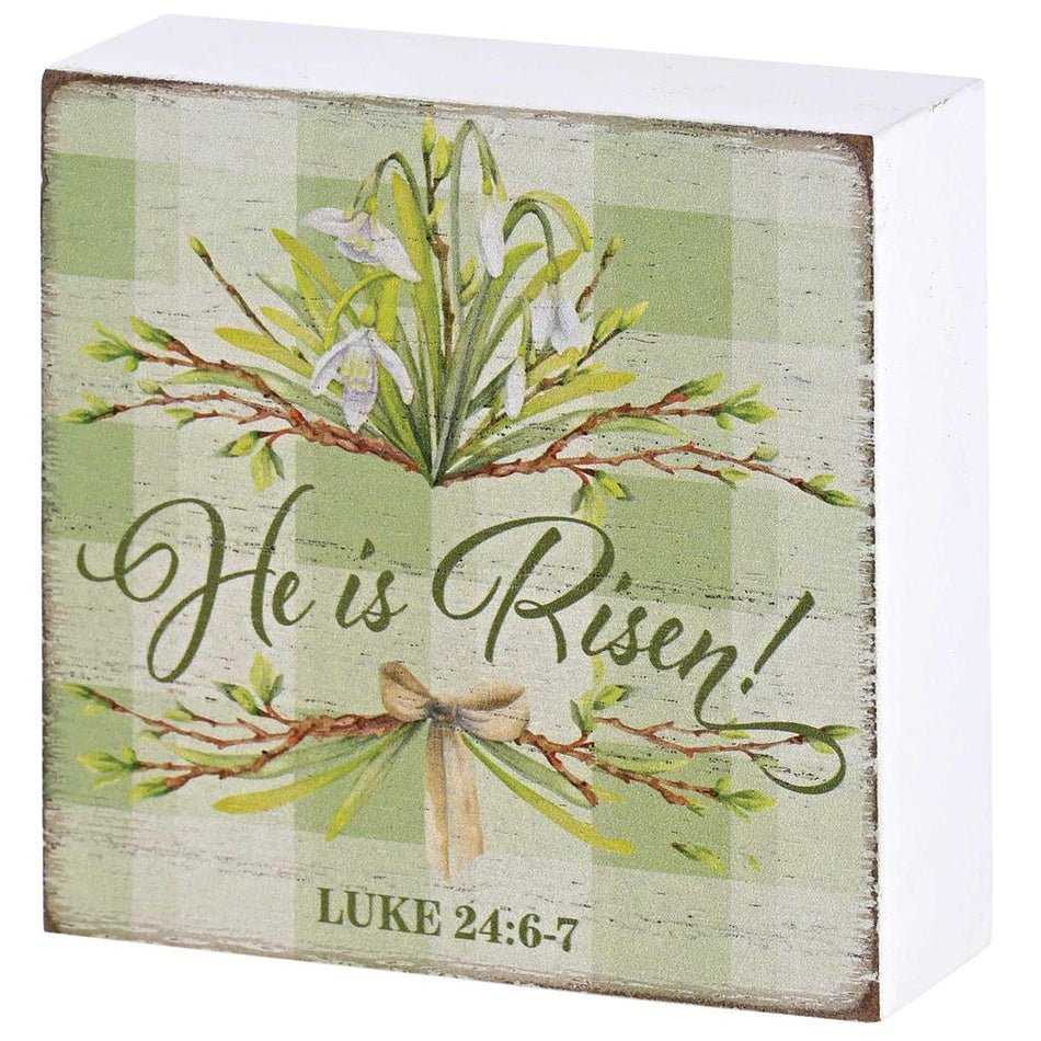 Tabletop Plaque He Is Risen Luke 24:6-7 by Dicksons