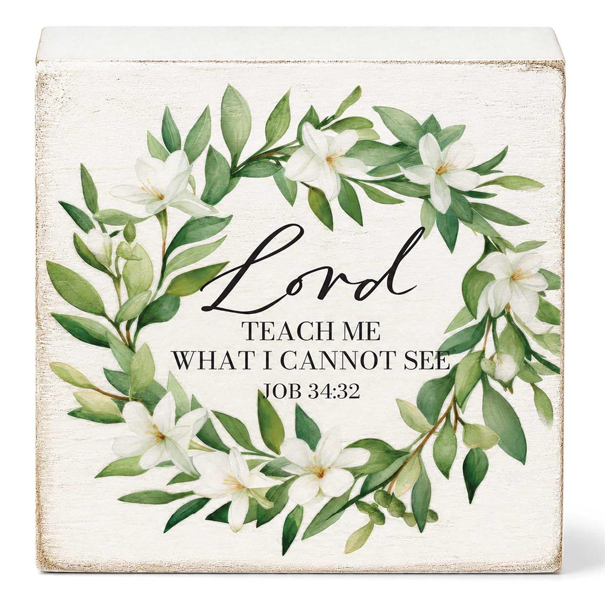 Tabletop Plaque Lord Teach Me What 3x3 by Dicksons