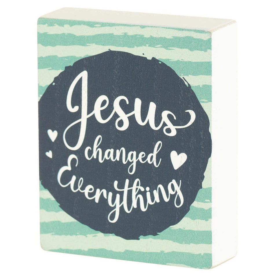 Tabletop Plaque Jesus Changed White by Dicksons
