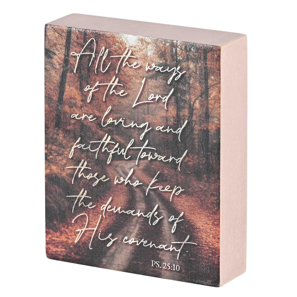 All The Ways of the Lord, Psalm 25:10 Brown 4 x 3 Inch MDF Wood Tabletop Block by Dicksons