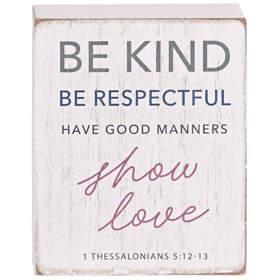 Be Kind Respectful Show Love - 1 Thessalonians 5:12-13 - 4 x 3 Inch Distressed by Dicksons, product view 2