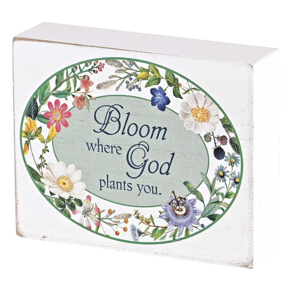 Tabletop Plaque Bloom Where God 4x3 by Dicksons