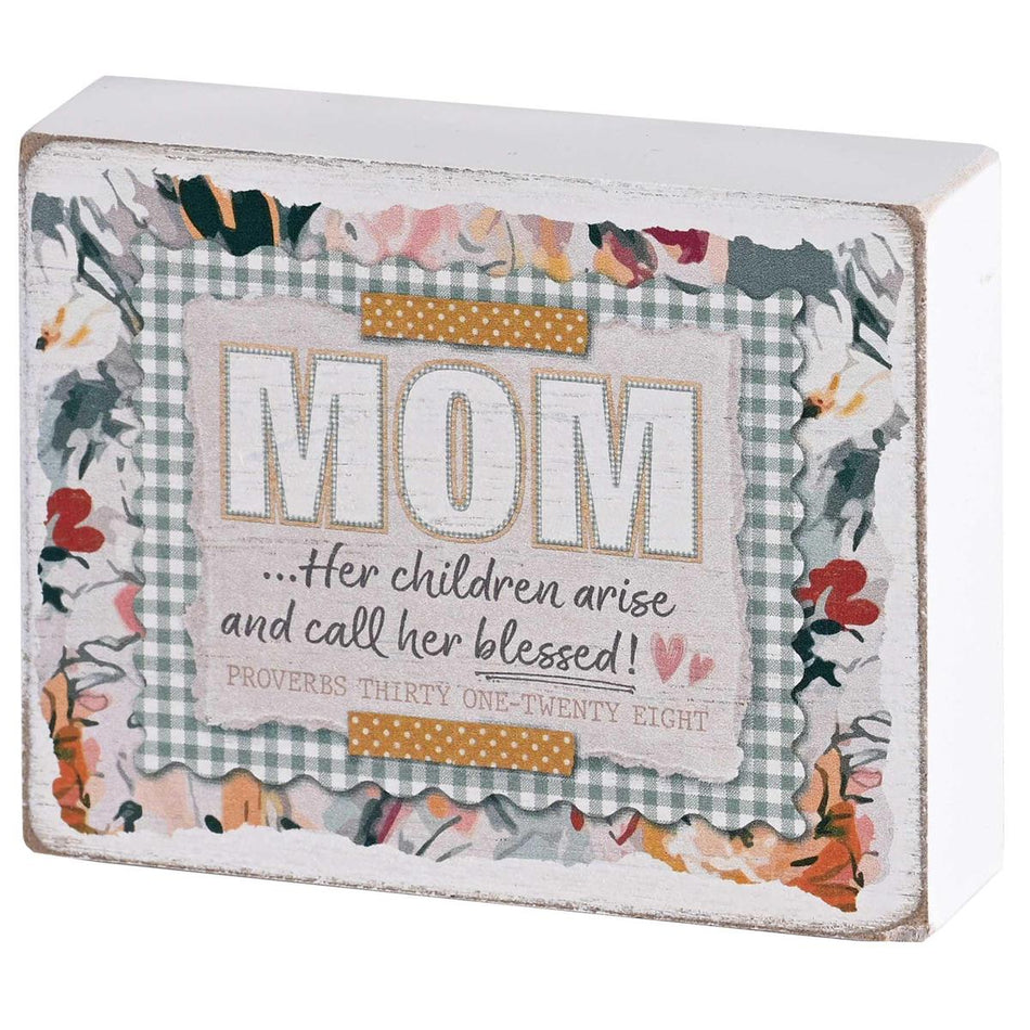 Mom Her Children Arise Blessed - Proverbs 31:28 4 x 3 Inch Distressed MDF Wood by Dicksons