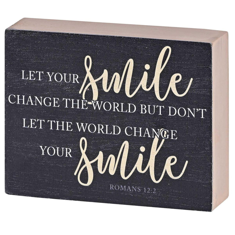 Tabletop Plaque Let Your Smile Change by Dicksons