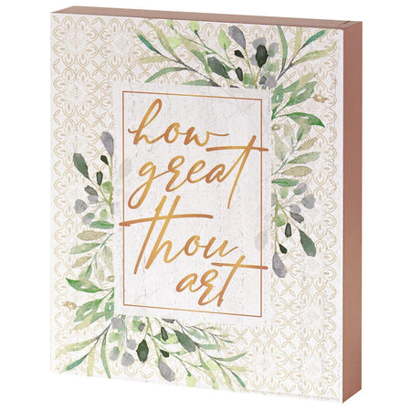 How Great Thou Art Green Foliage 8 x 10 MDF Table Top Block Sign by Dicksons