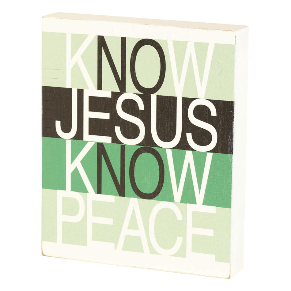 Tabletop Plaque Know Jesus Know Peace by Dicksons