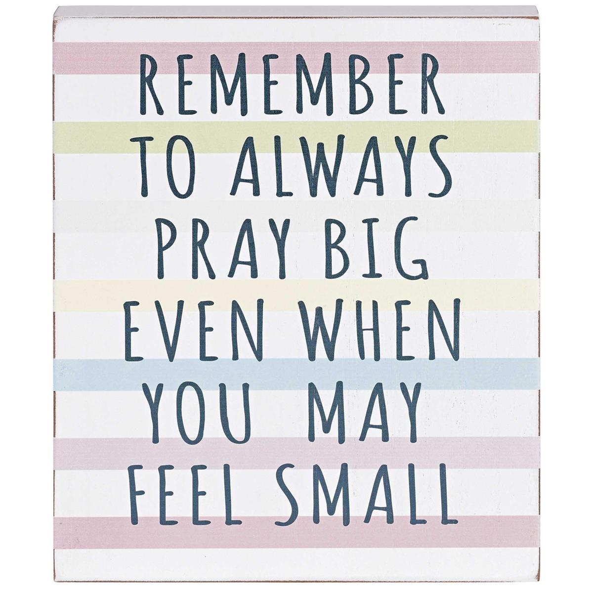 Tabletop Plaque Pray Big 8x10 by Dicksons, product view 2