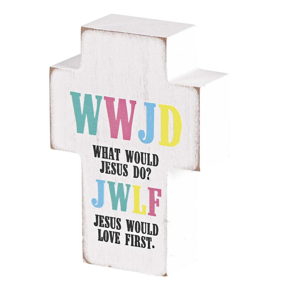 WWJD He Would Love First Whitewashed 4 x 3 Inch MDF Decorative Tabletop Sign by Dicksons