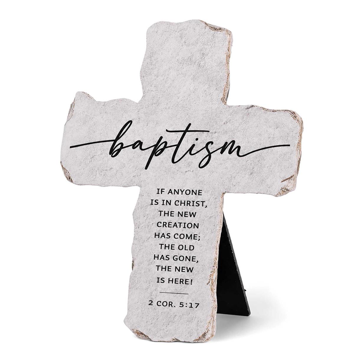 Tabletop Cross Baptism If Anyone Is In by Dicksons
