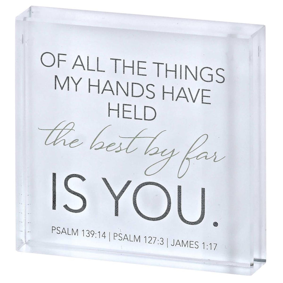 Tabletop Glass Plaque The Best Is You by Dicksons