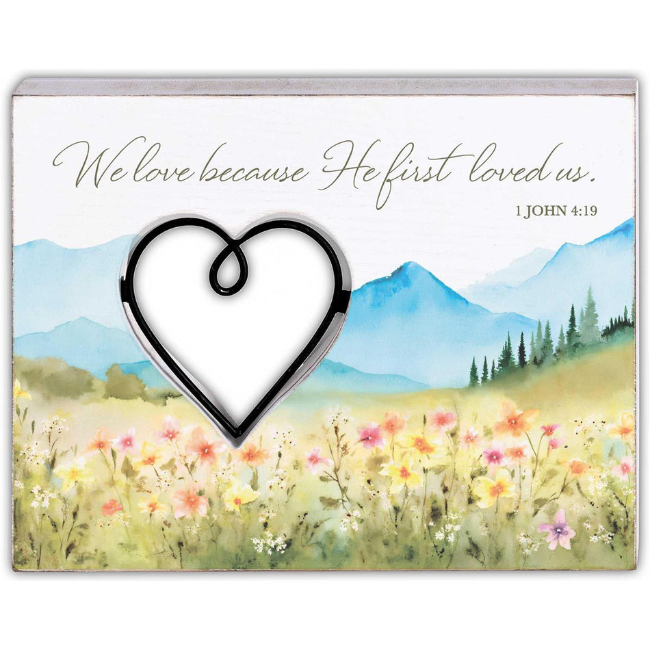 Tabletop Wire Plaque We Love Because He by Dicksons