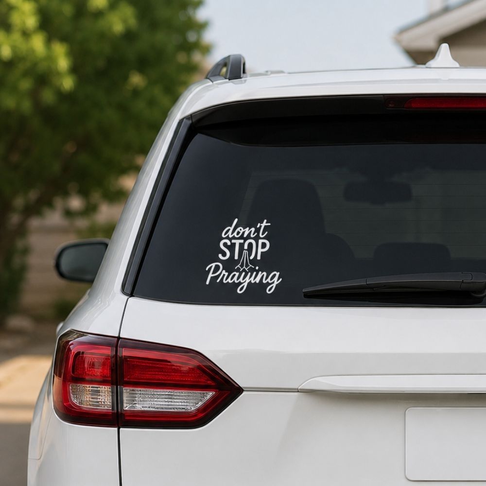 Vinyl Don'T Stop Praying Decal by Swanson Christian Products