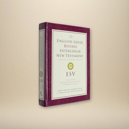 ESV English-Greek Reverse Interlinear New Testament: English Standard Version on a cream backdrop