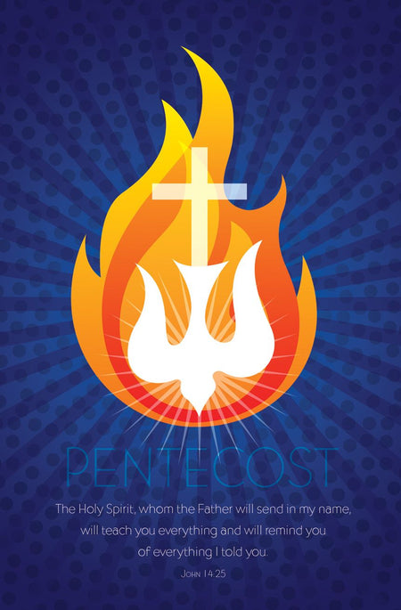 Pentecost - Holy Spirit, John 14:25 (CEB) - Pkg 100 - Standard Bulletin by Anchor Christian Distributors
