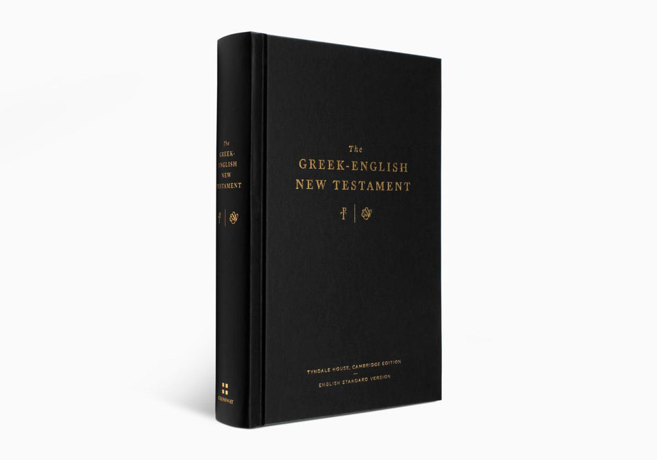 The Greek-English New Testament: Tyndale House, Cambridge Edition and English Standard Version